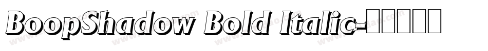 BoopShadow Bold Italic字体转换